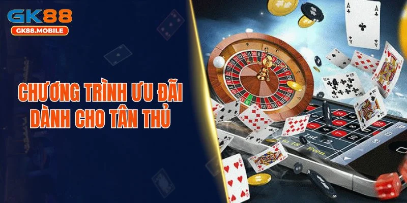 Chương trình ưu đãi dành cho tân thủ